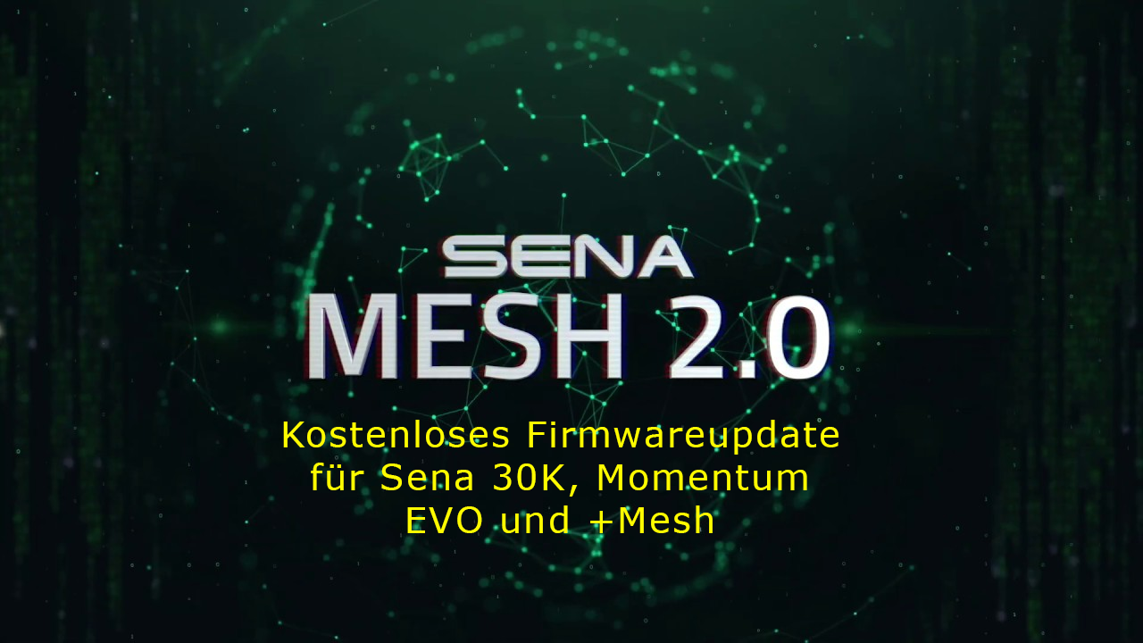 Kostenloses Firmwareupdate für Sena 30K, Momentum EVO und +Mesh